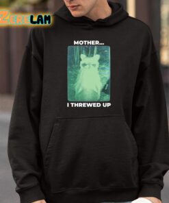Mother I Threwed Up Raccoon Shirt 9 1