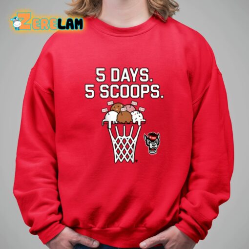 Nc State Basketball 5 Days 5 Scoops Shirt