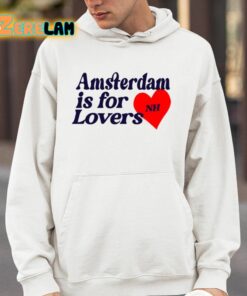 Niall Horan Amsterdam Is For Lovers Shirt 14 1