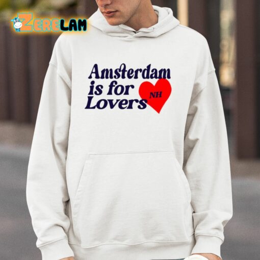 Niall Horan Amsterdam Is For Lovers Shirt