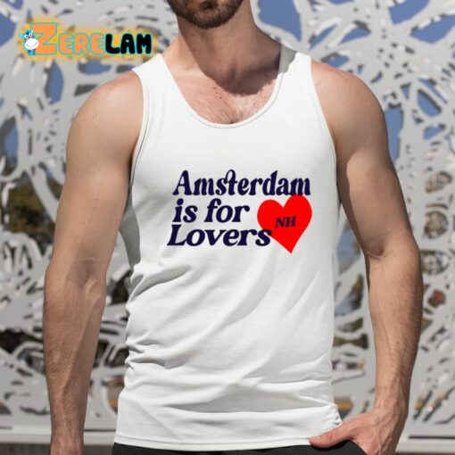 Niall Horan Amsterdam Is For Lovers Shirt