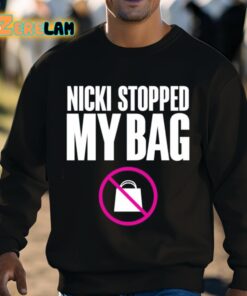 Nicki Stopped My Bag Shirt 8 1
