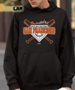 No Place Like Home San Francisco Shirt 9 1