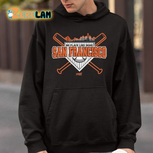 No Place Like Home San Francisco Shirt