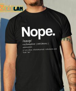 Nope Definition Exclamation Shirt