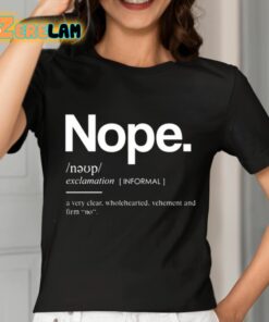 Nope Definition Exclamation Shirt 7 1