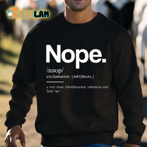 Nope Definition Exclamation Shirt