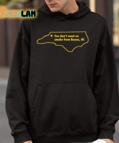 North Carolina You Dont Want To No Smoke From Boone Nc Shirt 9 1