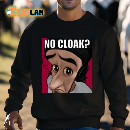 Oddly Specific No Cloak Shirt