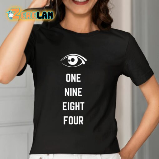 One Nine Eight Four Shirt