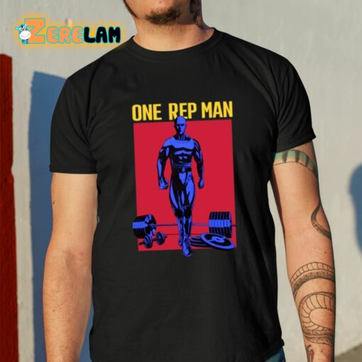 One Rep Man Shirt