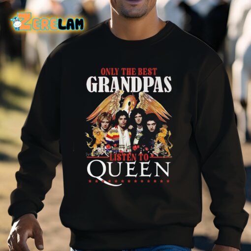 Only The Best Grandpas Listen To Queen Shirt