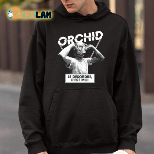 Orchid Le D’sordre C’est Moi Shirt