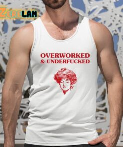 Overworked And Underfucked Gibson Girl Shirt 15 1
