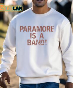 Paramore Is A Band Shirt 13 1
