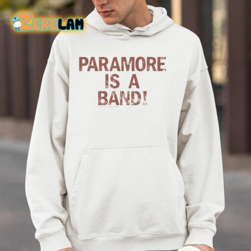 Paramore Is A Band Shirt