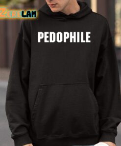 Pedophile Also A Rapist Shirt 9 1