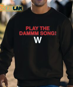 Play The Dammm Song Cubs Win Shirt 8 1