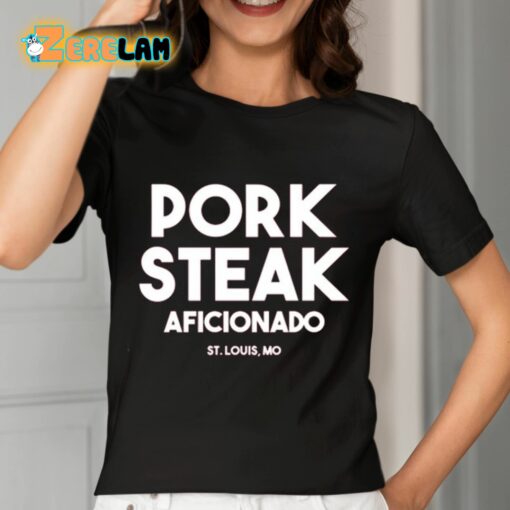 Pork Steak Aficionado Shirt