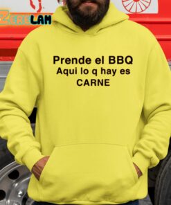 Prende El Bbq Aqui Lo Q Hay Es Carne Shirt