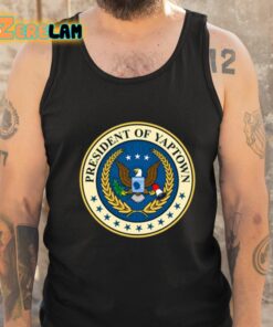 President Of Yaptown Shirt 6 1