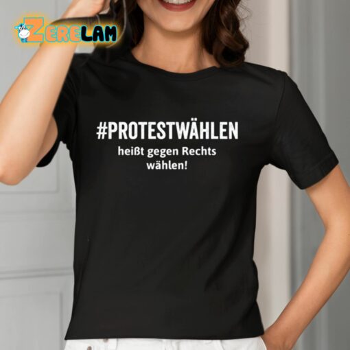 Protestwahlen Heibt Gegen Rechts Wahlen Shirt