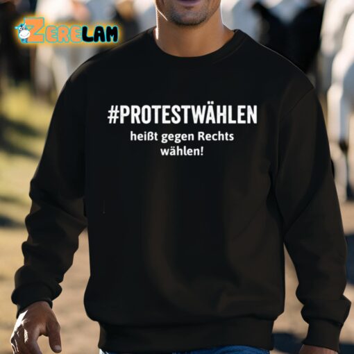 Protestwahlen Heibt Gegen Rechts Wahlen Shirt