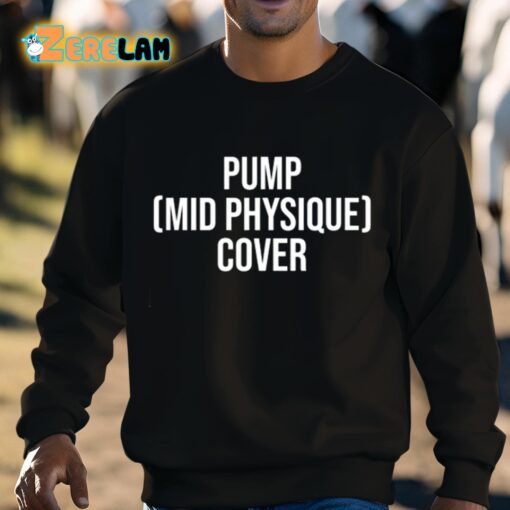 Pump Mid Physique Cover Shirt