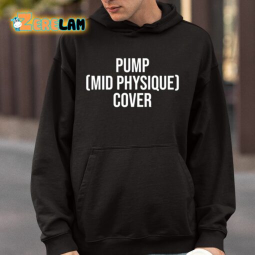 Pump Mid Physique Cover Shirt