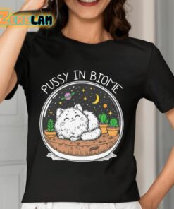 Pussy In Biome Shirt 7 1