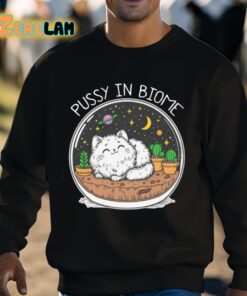 Pussy In Biome Shirt 8 1