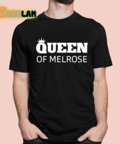 Queen Of Melrose Shirt