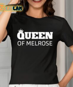 Queen Of Melrose Shirt 7 1