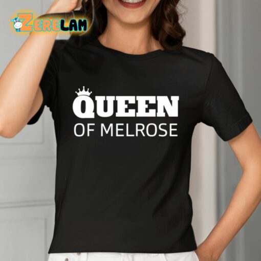 Queen Of Melrose Shirt