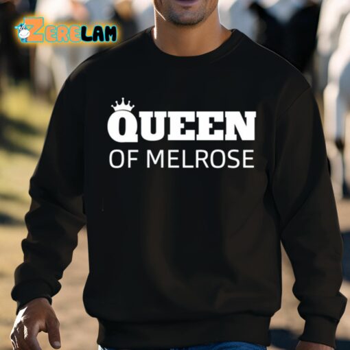 Queen Of Melrose Shirt