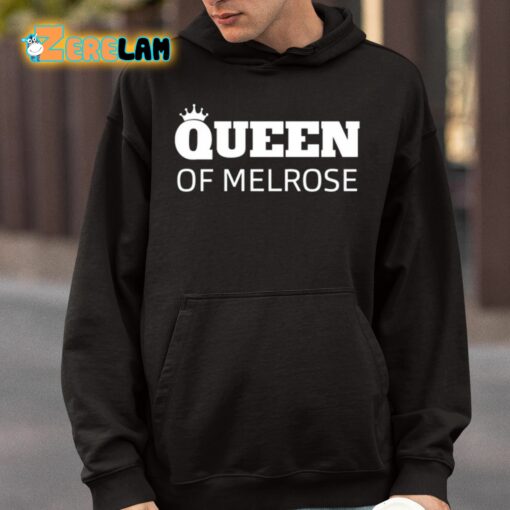 Queen Of Melrose Shirt