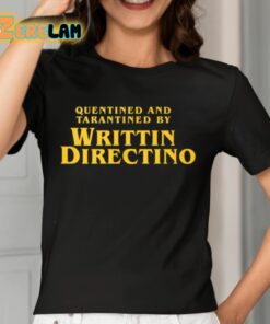 Quentined And Tarantined By Writtin Directino Shirt 7 1