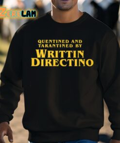 Quentined And Tarantined By Writtin Directino Shirt 8 1