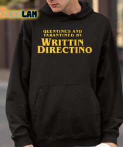 Quentined And Tarantined By Writtin Directino Shirt 9 1