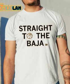 Raygun Straight To The Baja Ssn Shirt