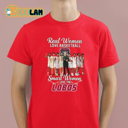 Real Women Love Basketball Smart Women Love The Lobos Shirt