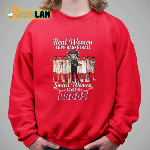 Real Women Love Basketball Smart Women Love The Lobos Shirt