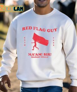 Red Flag Guy Maam Sir Madam Fella Shirt 13 1