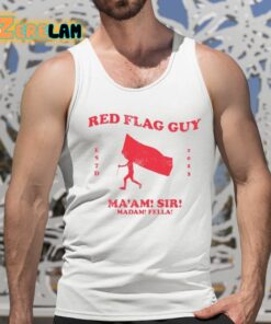 Red Flag Guy Maam Sir Madam Fella Shirt 15 1
