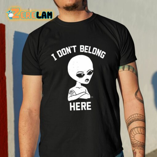 ReyMysterio I Don’t Belong Here Shirt