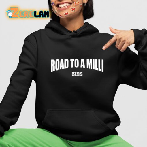 Road To A Milli Est 2023 Shirt