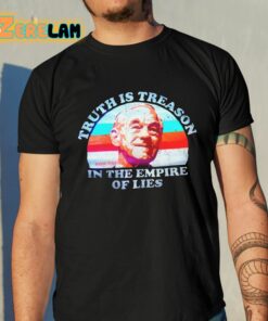 Ron Paul Truth Is Treason In The Empire Of Lies Shirt 10 1