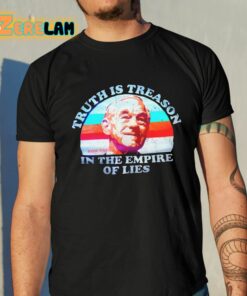 Ron Paul Truth Is Treason In The Empire Of Lies Shirt