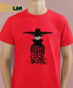 Rootin Tootin Cock Sucker Shirt 2 1