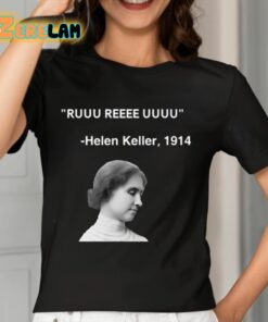Ruuu Reee Uuuu Helen Keller 1914 Shirt 7 1